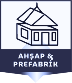 Ahşap ve Prefabrik