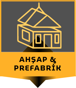 Ahşap ve Prefabrik
